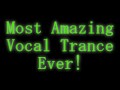 Best Vocal Trance Ever! Aven   All I Want Feat  Ida Helen Fjeld Ferry Corsten Mix