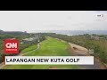 Mengintip Lapangan New Kuta Golf, Bali