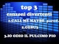 Top3 : canzoni divertenti parte 1