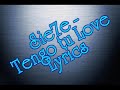 Tengo Tu Love Lyrics English Translation