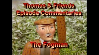 T&F Episode Commentaries - The Fogman