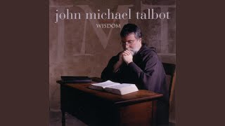 Watch John Michael Talbot The Cross Is Foolishness video