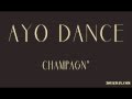 Download CHAMPAGN' Ayo dance CHAMPAGN' Ayo dance