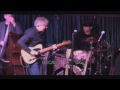 Jim Weider with Shawn Pelton and Les Paul's Trio - Fever - Live at Iridium 6.25.12