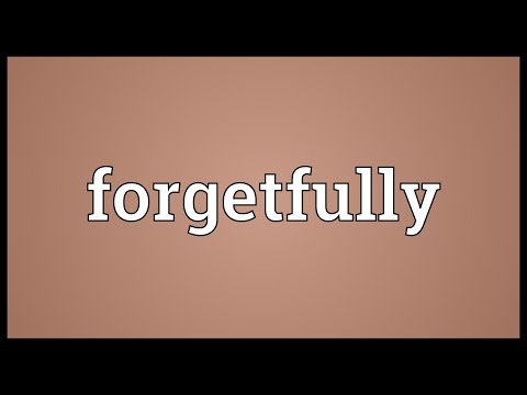 Header of forgetfully