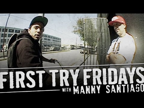 Manny Santiago - First Try Friday