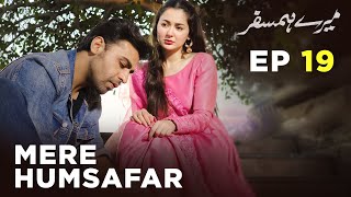 Mere Humsafar Ep 19 Farhan Saeed Hania Amir Stani Drama