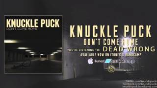 Watch Knuckle Puck Dead Wrong video