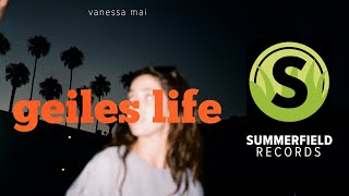 Vanessa Mai - Geiles Life