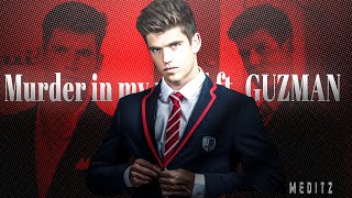 Murder In My Mind Ft. Guzman Elite Netflix Series Full Hd Edit