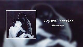 Crystal Castles – Kerosene (8D Audio)