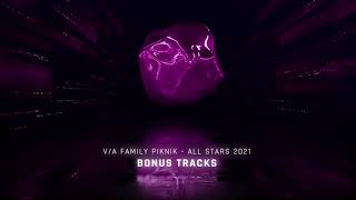 Family Piknik All Stars 2021 - Bonus Tracks (official visualizer)