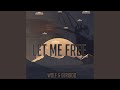 Let Me Free (feat. tobii_wolf)
