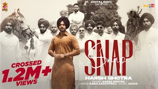 Snap  | Harsh Ghotra | Jassi X | Latest Punjabi Songs 2023 | Ghotra Music