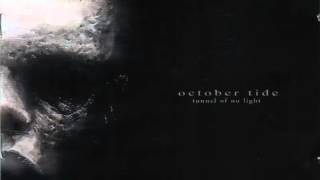 Watch October Tide Caught In Silence video