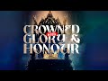 Crown with Glorified & Honored- 4/28/24