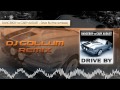 Danceboy vs Cary August - Drive By (DJ Gollum Remix Edit)