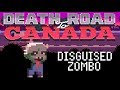 Death Road to Canada Character Guide: Disguised Zombo