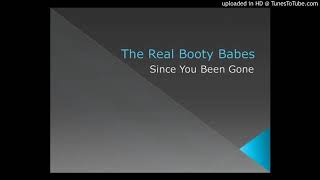 Watch Real Booty Babes Since You Been Gone video