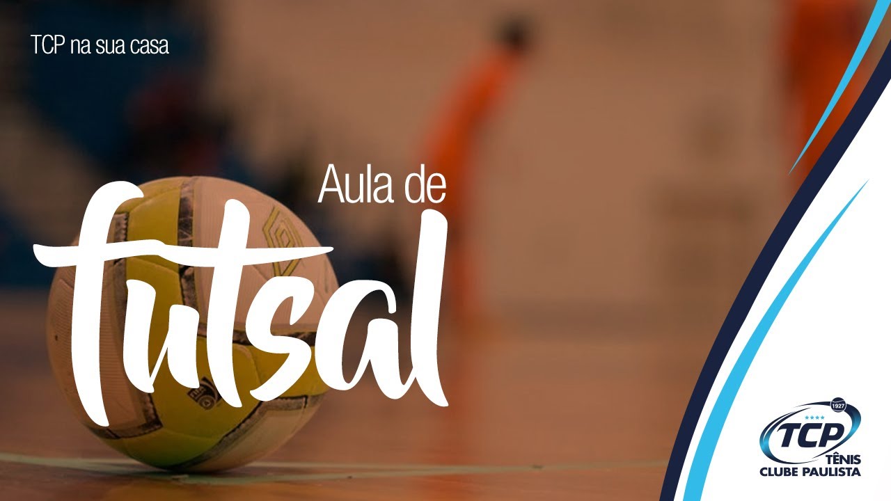 Aula de Futsal (6) - TCP na sua casa