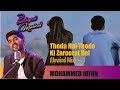 Thoda Hai Thode Ki Zaroorat Hai | Mohammed Irfan | Unwind Mix | Panchgani Musical | Ajay Singha