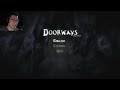 NIGHTMARE FUEL | Doorways | Part 1