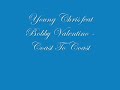 Young Chris feat. Bobby Valentino - Coast To Coast