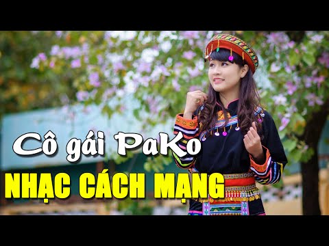 Cô Gái PaKo - Những Ca Khúc Nhạc Cách Mạng Bất Hủ