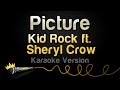 Kid Rock, Sheryl Crow - Picture (Karaoke Version)