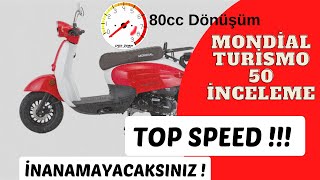 Mondial Turismo 50Cc 2023 Detaylı İnceleme 50Cc 80Cc Yükseltme