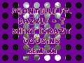 Shontelle Ft Dazzle - T-Shirt (Crazy Cousins Remix)