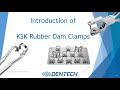 Introduction of  KSK Rubber Dam Clamp