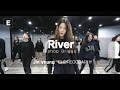 JIN YOUNG CLASS | RIVER - BISHOP BRIGGS | E DANCE STUDIO | 이댄스학원 이댄스 걸리쉬댄스 걸리쉬 Mp3