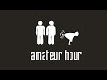 Amateur Hour Podcast #14