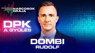 Harcosok Órája Dpk - A Gyűlés Dombi Rudolf