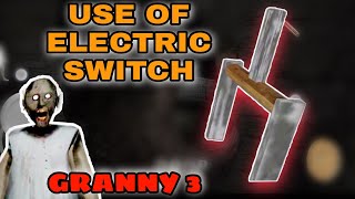 How To Find And Use Electric Switch In Granny 3 Location Of Electric Switch In Granny 3