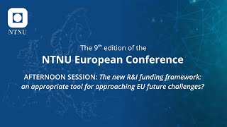 Ntnu European Conference Afternoon Session
