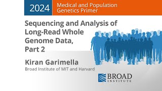 MPG Primer: Sequencing and Analysis ofLong-Read Whole Genome Data, Part 2 (2024)