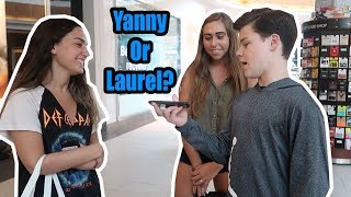 ASKING STRANGERS IF THEY HEAR LAUREL OR YANNY!