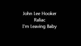 Watch John Lee Hooker Im Leaving Baby video