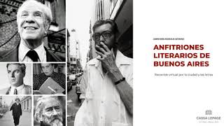 Anfitriones Literarios de Buenos Aires. Seguimos el vínculo de los escritores con la ciudad.