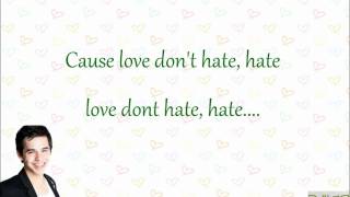Watch David Archuleta Love Dont Hate video