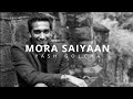 Mora Saiyaan | Khamaj | Cover | Yash Golcha