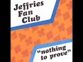 I Wanna be in Jeffries Fan Club