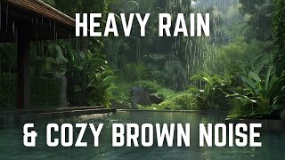 12 Hours Of Heavy Rain Sounds With Cozy Resonant Brown Noise For Instant Relaxation - Black Screen