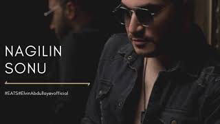 Elvin Abdullayev - Nagilin Sonu