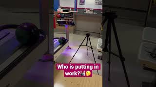 Who Is Putting In Work At The Bowling Alley When Nobody Is There??
