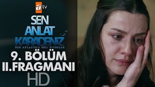 Sen Anlat Karadeniz 9. Bölüm 2. Fragmanı