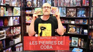 Benjamin présente Les pierres de Coba - Martelle Jeux