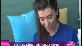 Aslıhan Güner Röportajı - Dizi Magazin
